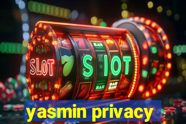 yasmin privacy